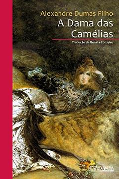 A Dama das Camélias, do autor AlexAndré Dumas Filho