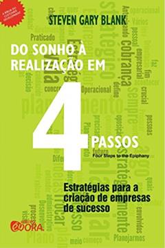 Do sonho à realização em 4 passos, do autor Steven Gary Blank