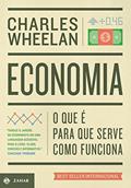 Ler Economia: O que é, para que serve, como funciona, do autor Charles Wheelan Ler Economia: O que é, para que serve, como funciona, do autor Charles Wheelan