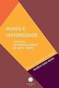 Ler Mundo e Historicidade III - Uma estranha introdução, do autor Marco Casanova Ler Mundo e Historicidade III - Uma estranha introdução, do autor Marco Casanova