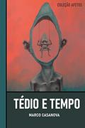 Ler Tédio E Tempo, do autor Marco Casanova