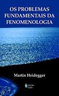 Ler Problemas fundamentais da fenomenologia, do autor Martin Heidegger Ler Problemas fundamentais da fenomenologia, do autor Martin Heidegger