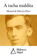Ler A tacha maldita, do autor Manuel de Oliveira Paiva Ler A tacha maldita, do autor Manuel de Oliveira Paiva