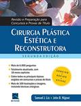 Ler Cirurgia Plástica Estética e Reconstrutora: Revisão e Preparação Para Concursos e Provas de Título, do autor Samuel J. Lin