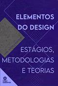Ler Elementos do design:: estágios, metodologias e teorias, do autor Maria Verônica Silva Pinto