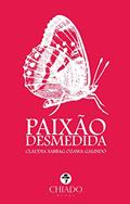Ler Paixão desmedida, do autor Cláudia Sabbag Ozawa Galindo