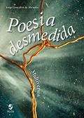 Ler Poesia Desmedida: Multiversos, do autor Jorge Gonçalves de Abrantes