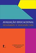 Ler Avaliação educacional: desatando e reatando nós, do autor José Albertino Carvalho Lordêlo; Maria Virgínia Dazzani