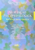 Ler Avaliação Psicopedagógica - Recursos para a prática - 3º edição, do autor Rosa Maria Junqueira Scicchitano Ler Avaliação Psicopedagógica - Recursos para a prática - 3º edição, do autor Rosa Maria Junqueira Scicchitano