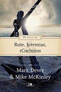 Ler 90 dias em Rute, Jeremias e 1Coríntios (Série Explore as Escrituras), do autor Mark Dever; Mike McKinley Ler 90 dias em Rute, Jeremias e 1Coríntios (Série Explore as Escrituras), do autor Mark Dever; Mike McKinley