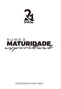 Ler 21 dias rumo a maturidade espiritual: Comentário devocional da carta de 1Coríntios, do autor Fabio Vilela; Pedro Estrella