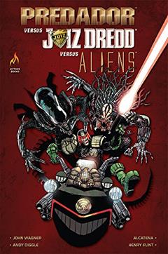 Predador vs. Juiz Dredd vs. Aliens, do autor John Wagner; Andy Diggle