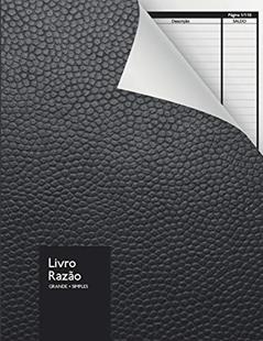 Livro Razão - Grande + Simples: Livro Caixa Formato Grande Entradas - Saídas 110 Páginas, do autor Sul