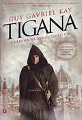 Ler Tigana, do autor Guy Gavriel Kay