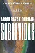 Ler Sobrevidas, do autor Abdulrazak Gurnah