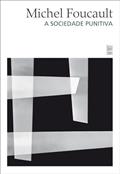 Ler A sociedade punitiva: Curso no Collège de France (1972-1973), do autor Michel Foucault Ler A sociedade punitiva: Curso no Collège de France (1972-1973), do autor Michel Foucault