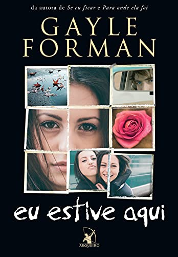 Ler Eu estive aqui, do autor Gayle Forman Ler Eu estive aqui, do autor Gayle Forman