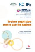 Ler Treino cognitivo com o uso do xadrez, do autor Priscila Dib Gonçalves; Mariella Ometto Scarparo