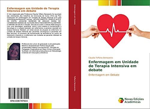 Ler Enfermagem em Unidade de Terapia Intensiva em debate: Enfermagem em Debate, do autor Claudia Toffano Benevento