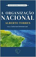 Ler A organização nacional (Coleção Pensadores do Brasil), do autor Alberto Torres