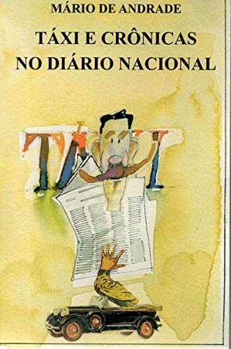 Ler Táxi e Crônicas no Diário Nacional, do autor Mário de Andrade