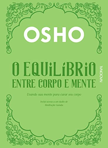 Ler O equilíbrio entre corpo e mente: Usando sua mente para curar seu corpo, do autor Osho Ler O equilíbrio entre corpo e mente: Usando sua mente para curar seu corpo, do autor Osho