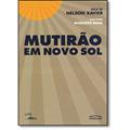 Ler Mutirão em Novo Sol, do autor Nelson Xavier