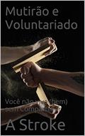 Ler Mutirão e Voluntariado: Você não vive (bem) sem Compartilhar (Contos em Cantos Livro 13), do autor A Stroke Ler Mutirão e Voluntariado: Você não vive (bem) sem Compartilhar (Contos em Cantos Livro 13), do autor A Stroke