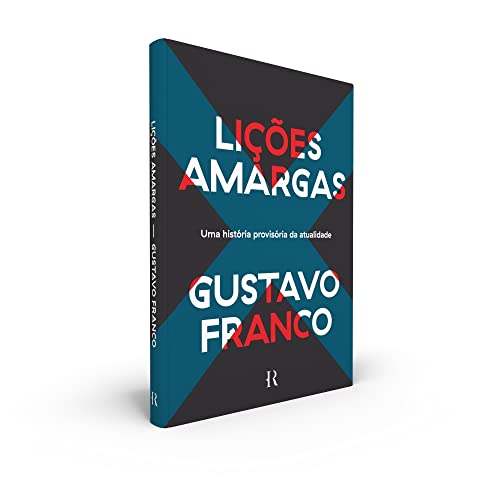 Ler Lições amargas: Uma história provisória da atualidade, do autor Gustavo Franco Ler Lições amargas: Uma história provisória da atualidade, do autor Gustavo Franco