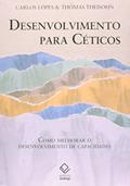 Ler Desenvolvimento para céticos: Como melhorar o desenvolvimento de capacidades, do autor Carlos Lopes; Thomas Theisohn Ler Desenvolvimento para céticos: Como melhorar o desenvolvimento de capacidades, do autor Carlos Lopes; Thomas Theisohn