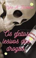 Ler OS EFEITOS LESIVOS DAS DROGAS., do autor Cyro Antunes Zucarino Ler OS EFEITOS LESIVOS DAS DROGAS., do autor Cyro Antunes Zucarino