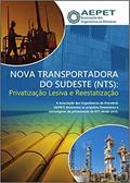 Ler Nova Transportadora do Sudeste (NTS): Privatização Lesiva e Reestatização (Revista da Aepet), do autor Aepet Aepet Ler Nova Transportadora do Sudeste (NTS): Privatização Lesiva e Reestatização (Revista da Aepet), do autor Aepet Aepet