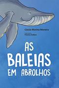 Ler As Baleias em Abrolhos, do autor Cássia Marina Moreira