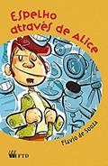 Ler Espelho Através de Alice, do autor Flavio de Souza