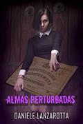 Ler Almas Perturbadas: VOLUME I, do autor Filipa Seixas Ler Almas Perturbadas: VOLUME I, do autor Filipa Seixas