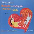 Ler Quando O Coração Recebe Visita, do autor Álvaro Ottoni Ler Quando O Coração Recebe Visita, do autor Álvaro Ottoni