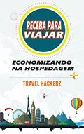 Ler Receba para viajar: economizando na hospedagem (corte de gastos, segredos, dicas, guia, orçamentos), do autor Travel Hackerz Ler Receba para viajar: economizando na hospedagem (corte de gastos, segredos, dicas, guia, orçamentos), do autor Travel Hackerz