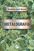 Ler Metalografia, do autor Genilton José Nunes Ler Metalografia, do autor Genilton José Nunes