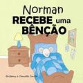 Ler Norman recebe uma bênção, do autor Danette Smith; Brittany Smith