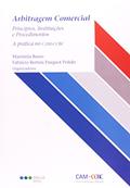 Ler Arbitragem Comercial. Princípios, Instituições e Procedimentos. A Prática no CAM-CCBC, do autor Maristela Basso; Fabrício Bertini Pasquot Polido Ler Arbitragem Comercial. Princípios, Instituições e Procedimentos. A Prática no CAM-CCBC, do autor Maristela Basso; Fabrício Bertini Pasquot Polido