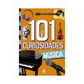 Ler 101 curiosidades - Música, do autor Paloma Blanca Alves Barbieri