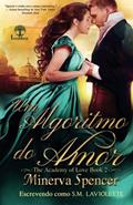 Ler Um Algorítimo do Amor, do autor Minerva Spencer (Autor); S.M. LaViolette (Autor)