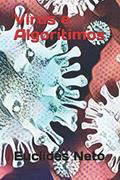 Ler Vírus e Algorítimos (Portuguese Edition), do autor Euclides Neto Ler Vírus e Algorítimos (Portuguese Edition), do autor Euclides Neto