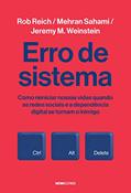 Ler Erro de sistema, do autor Rob Reich; Mehran Sahami; Jeremy Weinstein Ler Erro de sistema, do autor Rob Reich; Mehran Sahami; Jeremy Weinstein