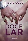 Ler Doce Lar: Série Sweet - Livro 1, do autor Tillie Cole