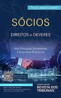 Ler Sócios: direitos e deveres nas principais sociedades e empresas brasileiras, do autor Thiago Jabur Carneiro