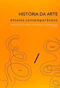 Ler História da arte: ensaios contemporâneos, do autor Marcelo Campos; Maria Berbara; Roberto Conduru; Vera Beatriz Siqueira