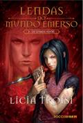 Ler Os últimos Heróis (Lendas do mundo emerso Livro 3), do autor Licia Troisi