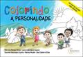 Ler Colorindo a Personalidade: um Livro de Colorir Para Crianças, do autor Marcela Mansur Alves Ler Colorindo a Personalidade: um Livro de Colorir Para Crianças, do autor Marcela Mansur Alves
