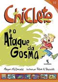 Ler Chiclete e o ataque da gosma, do autor Megan McDonald